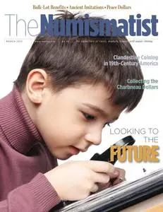 The Numismatist - March 2012
