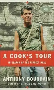 A Cook's Tour: In Search of the Perfect Meal (repost)