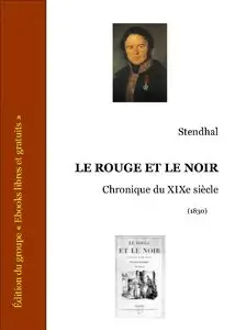 Stendhal LE ROUGE ET LE NOIR