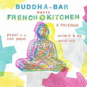 V.A. - Buddha-Bar Meets French Kitchen & Friends (2017)