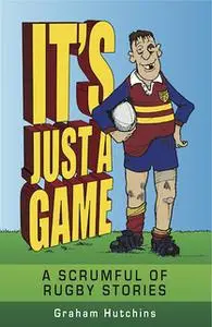 «It's Just A Game» by Graham Hutchins