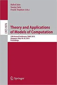 Theory and Applications of Models of Computation (Repost)