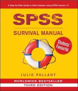 SPSS Survival Manual: A Step by Step Guide to Data Analysis Using SPSS for Windows (repost)