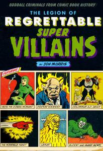 Legion of Regrettable Super Villians (2016)