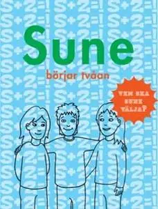 «Sune börjar tvåan» by Anders Jacobsson,Sören Olsson
