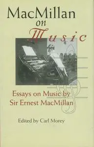 «MacMillan on Music» by Carl Morey