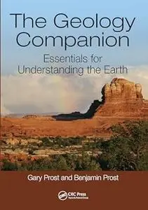 The Geology Companion: Essentials for Understanding the Earth (Repost)