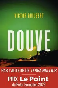 Victor Guilbert, "Douve"