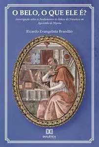 «O belo, o que ele é» by Ricardo Evangelista Brandão