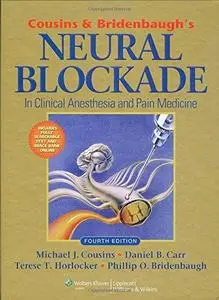 Cousins and Bridenbaugh’s Neural Blockade in Clinical Anesthesia and Pain Medicine (Repost)