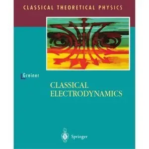 Classical Electrodynamics (repost)