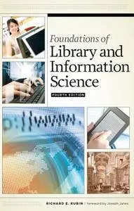 Foundations of Library and Information Science, 4th Edition