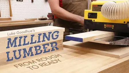Milling Lumber: From Rough to Ready