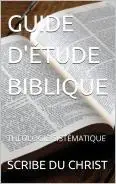 «GUIDE D'ÉTUDE BIBLIQUE» by SCRIBE DU CHRIST