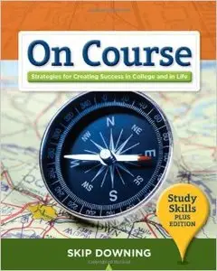 On Course: Strategies for Creating Success in College and in Life, Study Skills Plus Edition