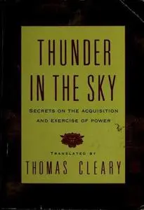 Thunder in the Sky: Secrets on the Acquisition and Exercise of Power