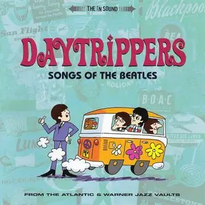 VA - Daytrippers: Songs Of The Beatles (2005) {Warner Strategic Marketing} **[RE-UP]**
