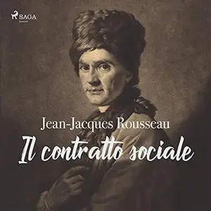 «Il contratto sociale» by Jean-Jacques Rousseau