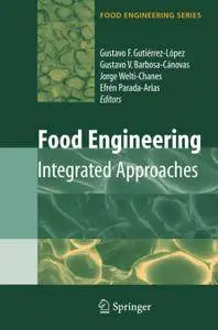 Food Engineering: Integrated Approaches (Repost)