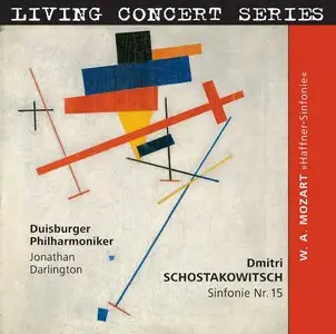 Duisburg Philharmonic Orchestra dir. Jonathan Darlington - Shostakovich Symphony No. 15 & Mozart Haffner-Sinfonie Studio Master