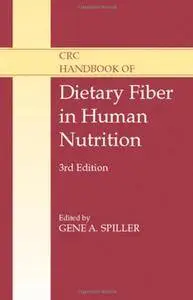 CRC Handbook of Dietary Fiber in Human Nutrition (3rd edition)
