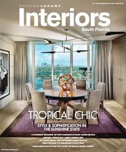 Modern Luxury Interiors South Florida Magazine Fall 2013