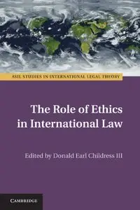 The Role of Ethics in International Law (repost)