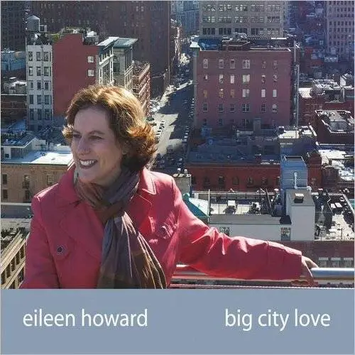 Eileen Howard - Big City Love (2016)