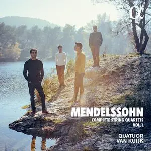 Quatuor Van Kuijk - Mendelssohn: Complete String Quartets, Vol. 1 (2022) [Official Digital Download 24/96]