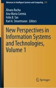 New Perspectives in Information Systems and Technologies, Volume 1 (repost)