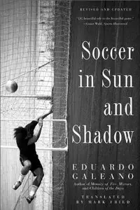 Soccer in Sun and Shadow (repost)