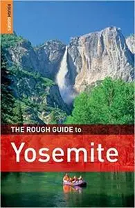 The Rough Guide to Yosemite