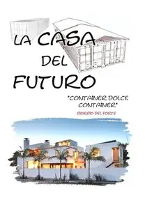 Giorgio Del Forte - La Casa Del Futuro
