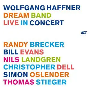 Wolfgang Haffner - Dream Band Live in Concert (2022)