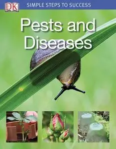 Simple Steps to Success: Pests and Diseases