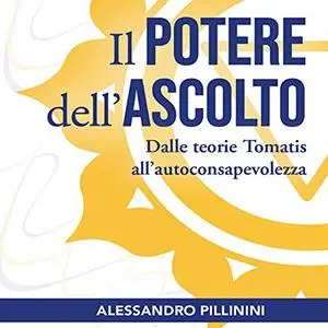 «Il potere dell'ascolto» by Alessandro Pillinini