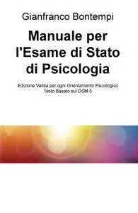 Manuale per l’Esame di Stato di Psicologia
