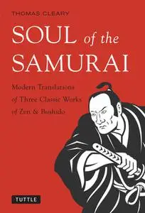 «Soul of the Samurai» by Thomas Cleary