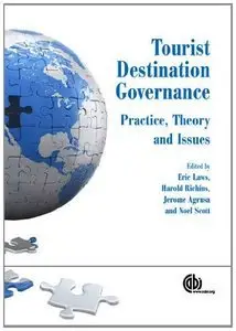 Tourist Destination Governance: Practice, Theory and Issues (repost)