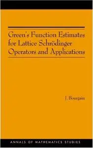 Green's function estimates for lattice Schrodinger operators and applications