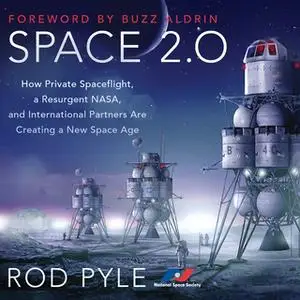 «Space 2.0» by Rod Pyle