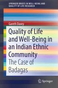Quality of Life and Well-Being in an Indian Ethnic Community: The Case of Badagas (Repost)