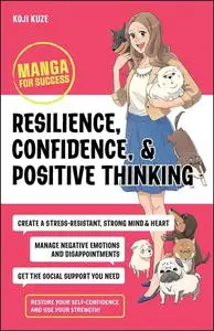 Resilience, Confidence, and Positive Thinking: Manga for Success