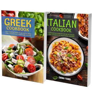 Greek And Italian Kitchens For Timeless Mediterranean Recipes: 2 Books In 1