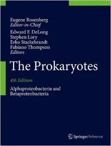 The Prokaryotes: Alphaproteobacteria and Betaproteobacteria, 4th edition