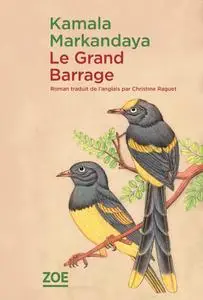 Le Grand Barrage - Kamala Markandaya