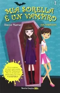 Mia sorella è un vampiro. Che pasticcio! di Sienna Mercer
