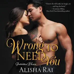 «Wrong to Need You» by Alisha Rai