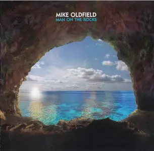 Mike Oldfield - Man On The Rocks (2014)