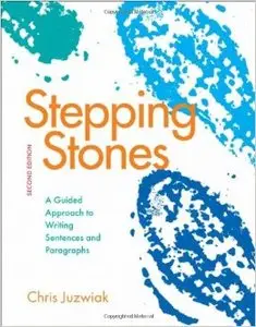 Stepping Stones: A Guided Approach to Writing Sentences and Paragraphs (Repost)
